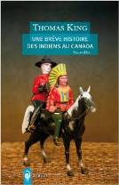 Une brève histoire des Indiens au Canada
